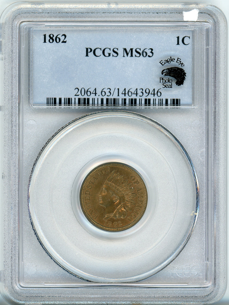 1862 1C PCGS MS63 EAGLE EYE