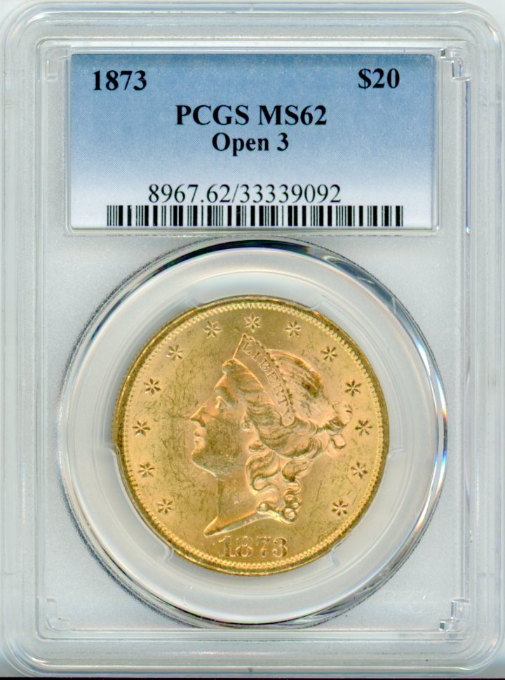 1873 G$20 OPEN 3 PCGS MS62