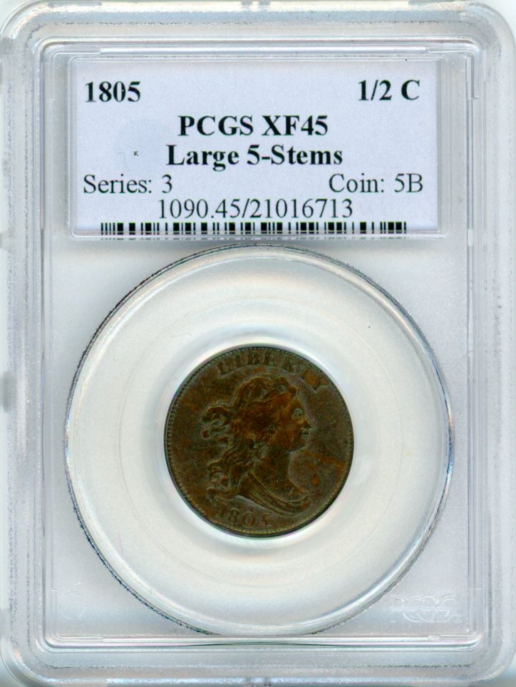 1805 1/2C PCGS XF45 LARGE 5-STEMS