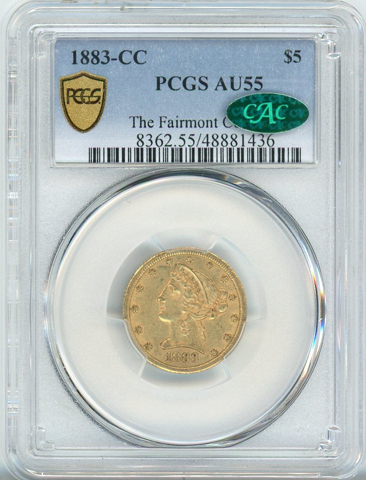 1883-CC G$5 PCGS AU55 CAC, FAIRMONT COLLECTION