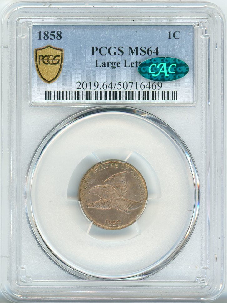 1858 1C PCGS MS64 LARGE LETTERS CAC