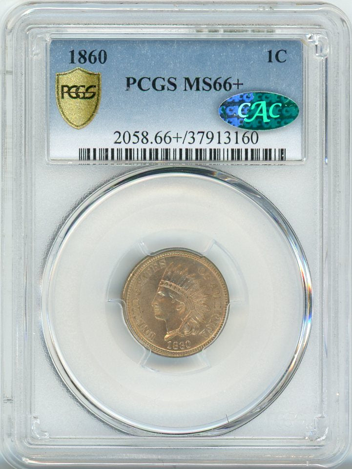 1860 1C PCGS MS66+ CAC