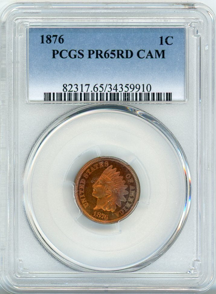 1876 1C PCGS PR65RD CAM